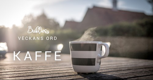 Veckans ord – Kaffe