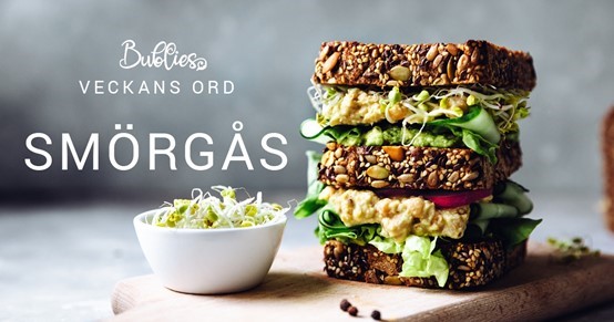 Veckans ord är smörgås. Varför heter det så egentligen?